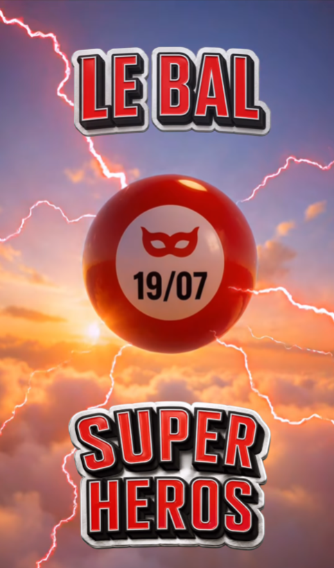 Le Bal Super Héros 🦸‍♀️⚡🦹‍♂️💥🛡️ at Le Bal des Fous