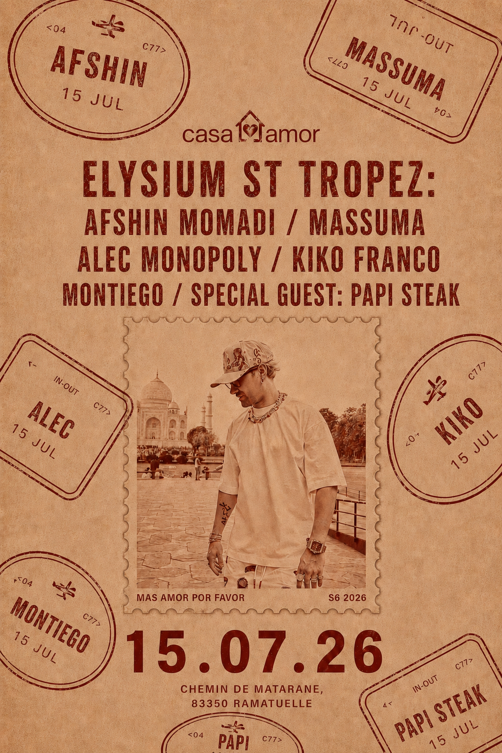 Elysium ST Tropez: Afshin Momadi / Massuma / Alec Monopoly / Kiko Franco / Montiego / Special Guest: Papi Steak at Casa Amor